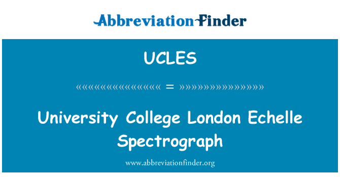 UCLES: University College London feitas espectrógrafo