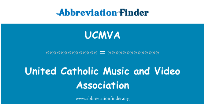 UCMVA: สหสมาคมวิดีโอและเพลงคาทอลิก