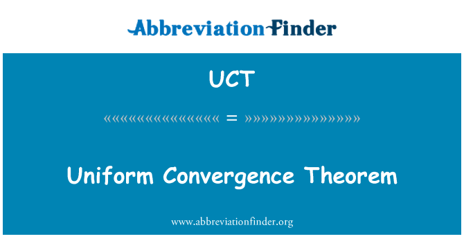 UCT: Uniform Convergence Theorem