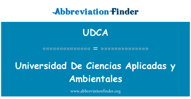 UDCA: Universidad De Ciencias Aplicadas y Ambientales