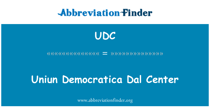 UDC: Uniun Democratica Dal központ
