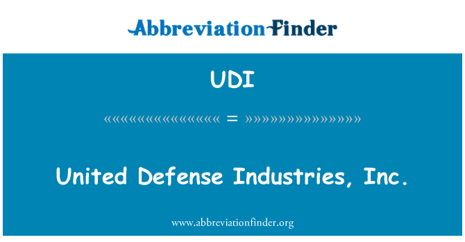 UDI: United Defense Industries, Inc.