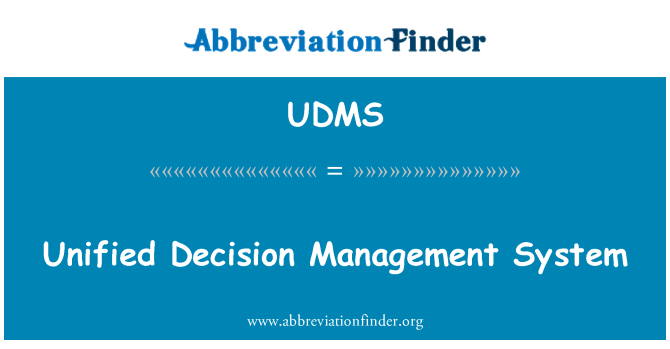 UDMS: Einheitliche Entscheidung-Management-System