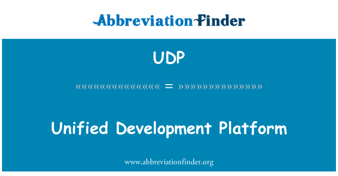 UDP: Unified Development Platform