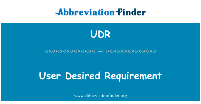 UDR: Utente desiderato requisito