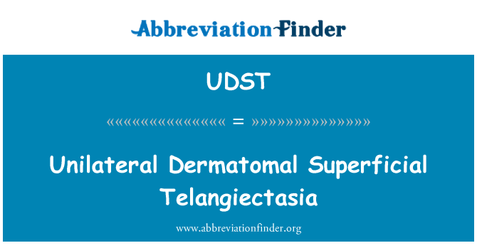 UDST: Jednostranná Dermatomal povrchní teleangiektázie