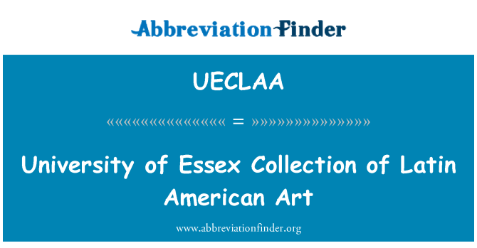 UECLAA: คอลเลกชันมหาวิทยาลัยห้องศิลปะอเมริกันละติน