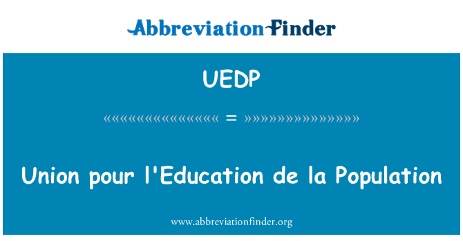 UEDP: Union pour l'Education de la prebivalstva