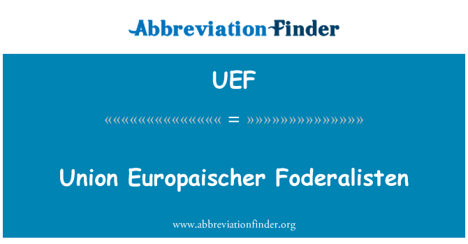 UEF: Union Europaischer Foderalisten