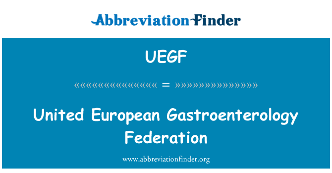 UEGF: متحده فدراسیون اروپا گوارش