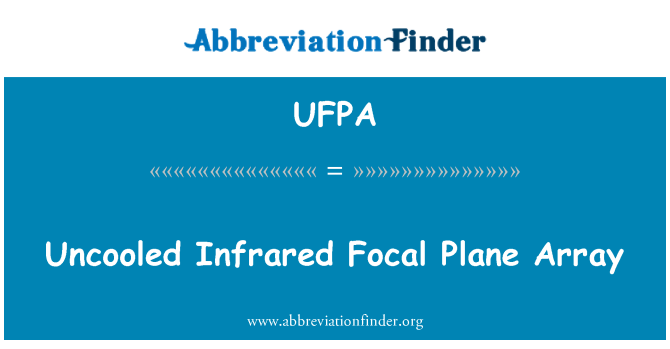 UFPA: 非製冷紅外焦平面陣列