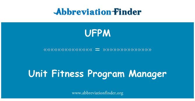 UFPM: Unit Fitness Program Manager