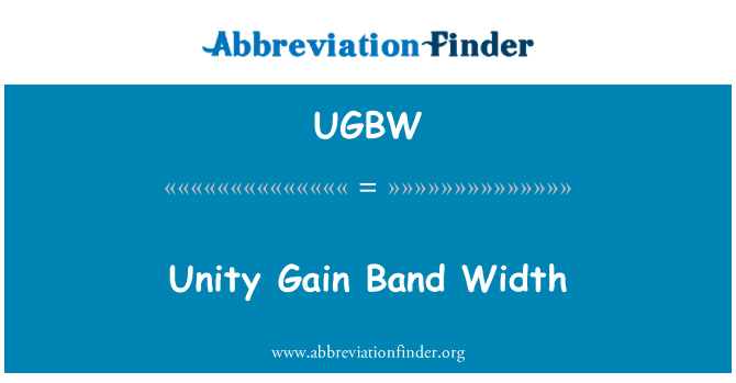 UGBW: Unity Gain Band bredden