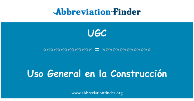 UGC: Umum USO en la Construcción