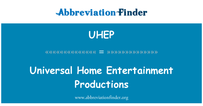 UHEP: Universal Home Entertainment Productions