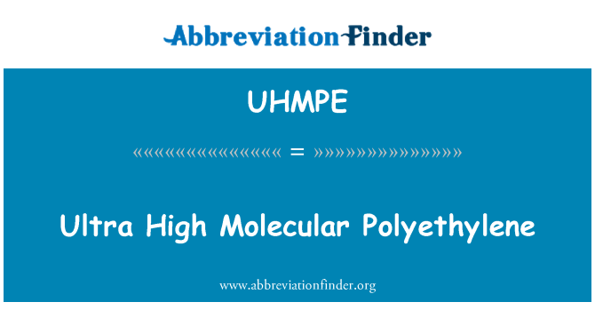 UHMPE: Ultra polyéthylène moléculaire élevée