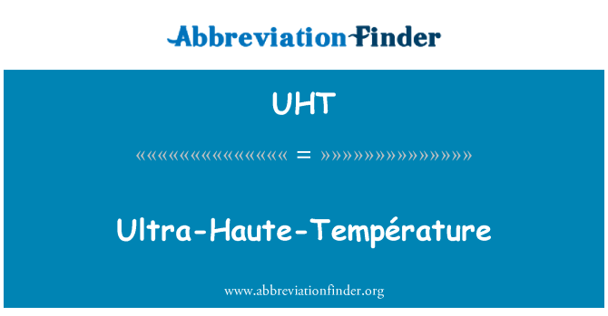 UHT: فوق العاده Haute Température