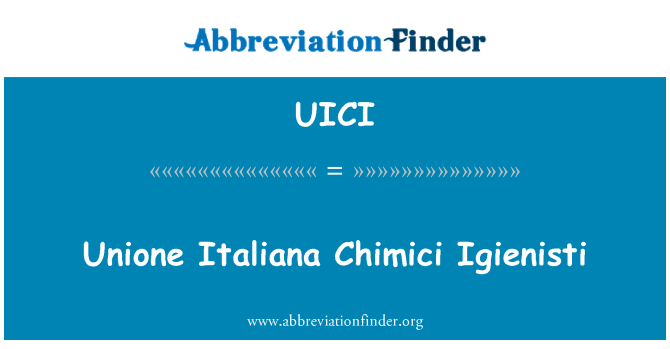 UICI: Chimici Italiana Unione Igienisti