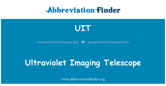 UIT: Ultravioletti Imaging Telescope