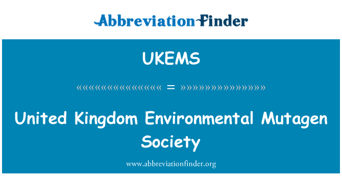 UKEMS: United Kingdom Environmental Mutagen Society