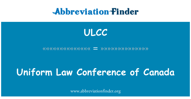 ULCC: Einheitlichen Gesetzes Konferenz von Kanada