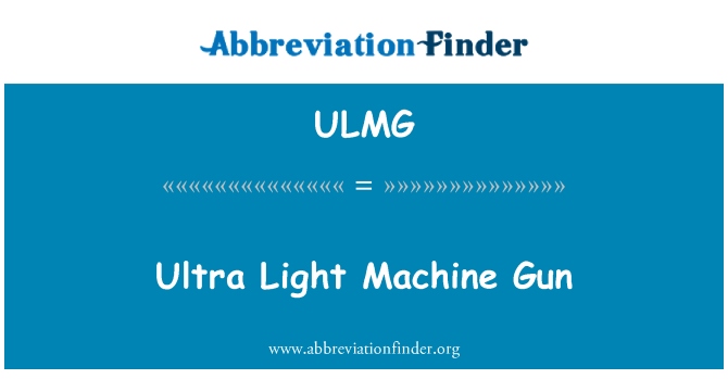 ULMG: Ultra laka strojnica