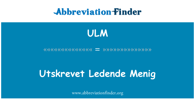 ULM: Utskrevet Ledende Menig