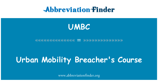 UMBC: Urban Mobility Breacher's Course