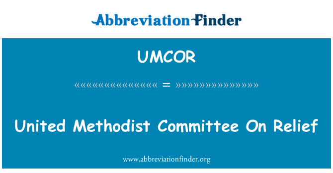 UMCOR: Ühinenud Metodisti komitee Relief