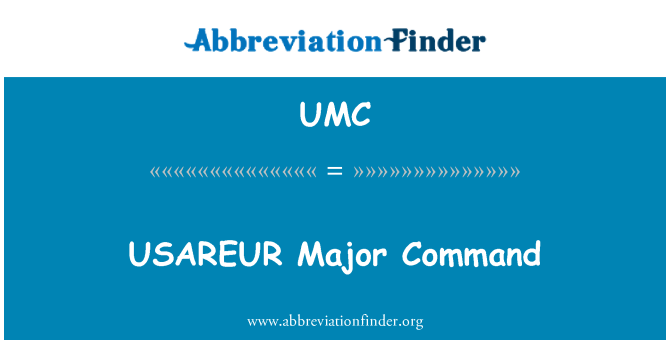 UMC: USAREUR Major Command