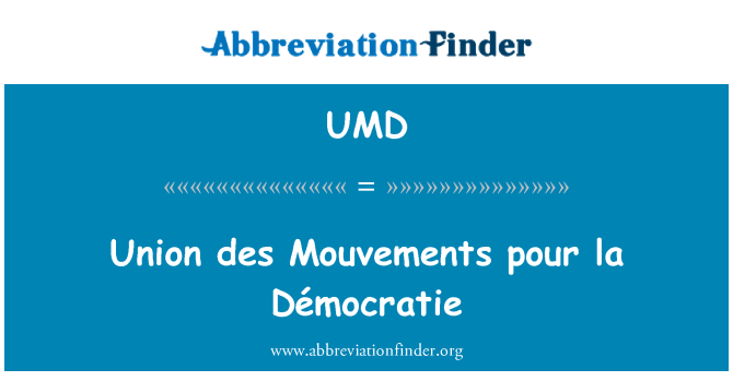 UMD: Union des Mouvements pour la Démocratie