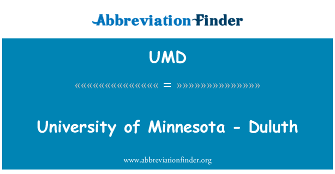 UMD: University of Minnesota - Duluth