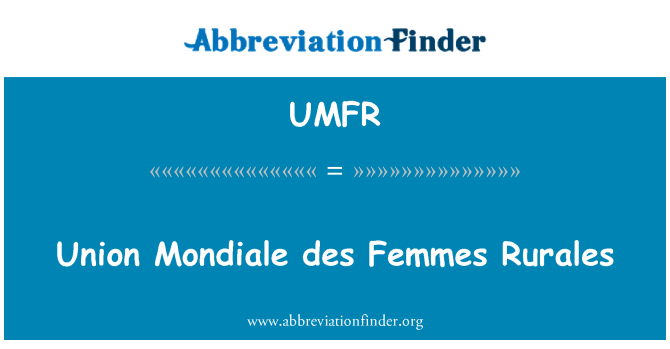 UMFR: Unije Mondiale des Femmes Rurales