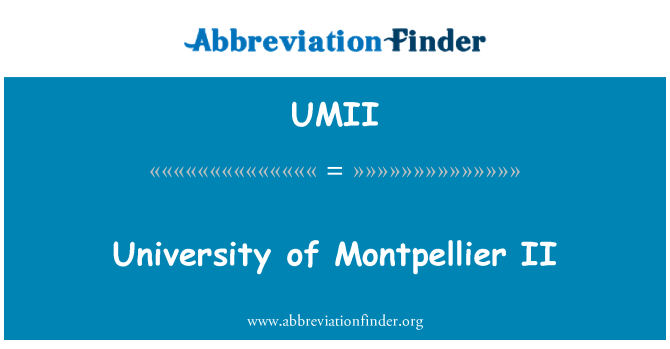 UMII: University of Montpellier II