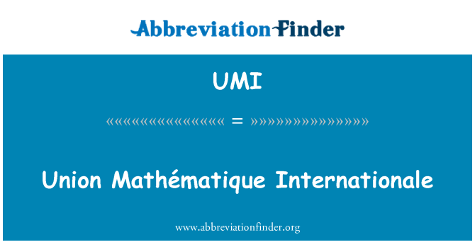 UMI: Inyon Mathématique Internationale