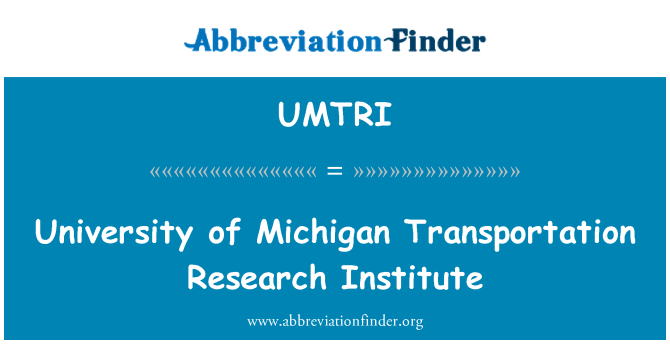 UMTRI: University of Michigan přepravní výzkumný ústav