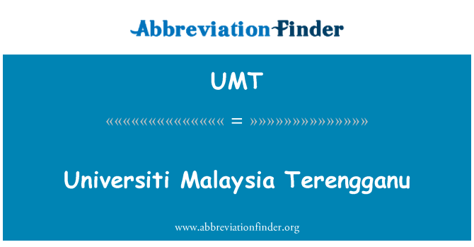 UMT: Universiti Malaysia Terengganu