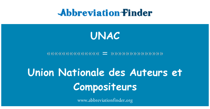 UNAC: Unie Nationale des Auteurs et Compositeurs