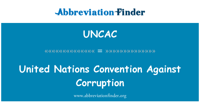 UNCAC: Конвенцията на обединените нации срещу корупцията