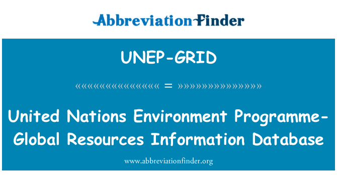 UNEP-GRID: Pangkalan data maklumat sumber-sumber Global program alam sekitar Bangsa-Bangsa Bersatu