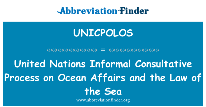UNICPOLOS: Ujedinjeni narodi neformalne konzultativni proces na Ocean poslova i zakon mora