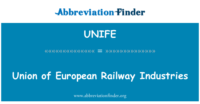 UNIFE: Unionen av europeiska järnvägsindustrin