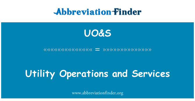 UO&S: Utilidad de operaciones y servicios