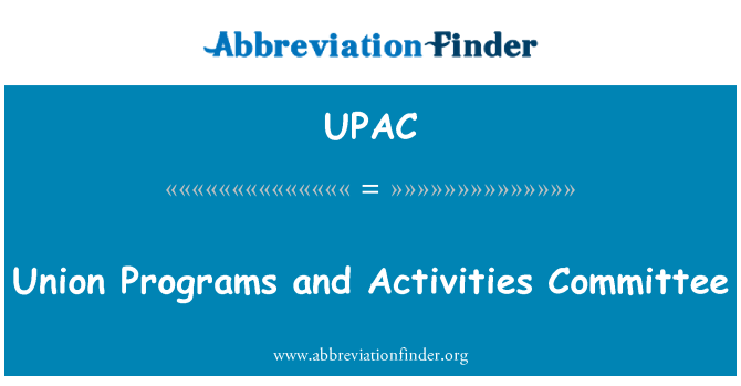 UPAC: Union Programs and Activities Committee