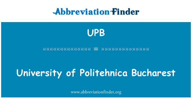UPB: Univerza Politehnica Bukarešta
