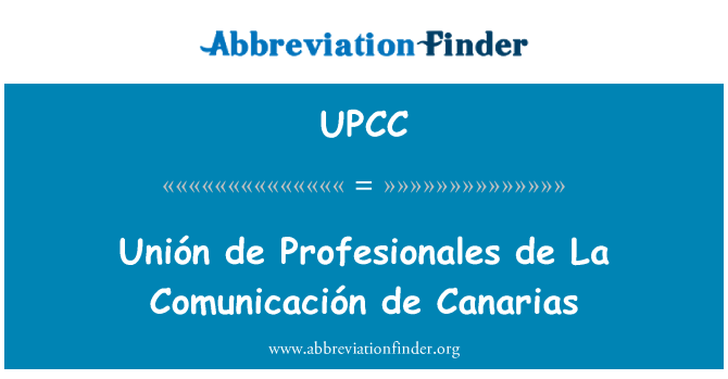 UPCC: Unión de Profesionales de La foretages de Canarias