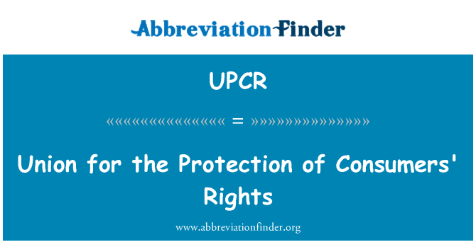 UPCR: Union for the Protection of Consumers' Rights