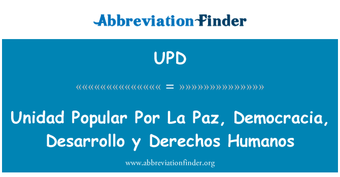 UPD: Unidad popolare Por La Paz, Democracia, Desarrollo y Derechos Humanos