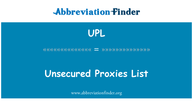 UPL: Nezajištěný proxy List