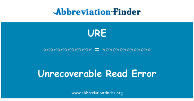 URE: Unrecoverable Read Error